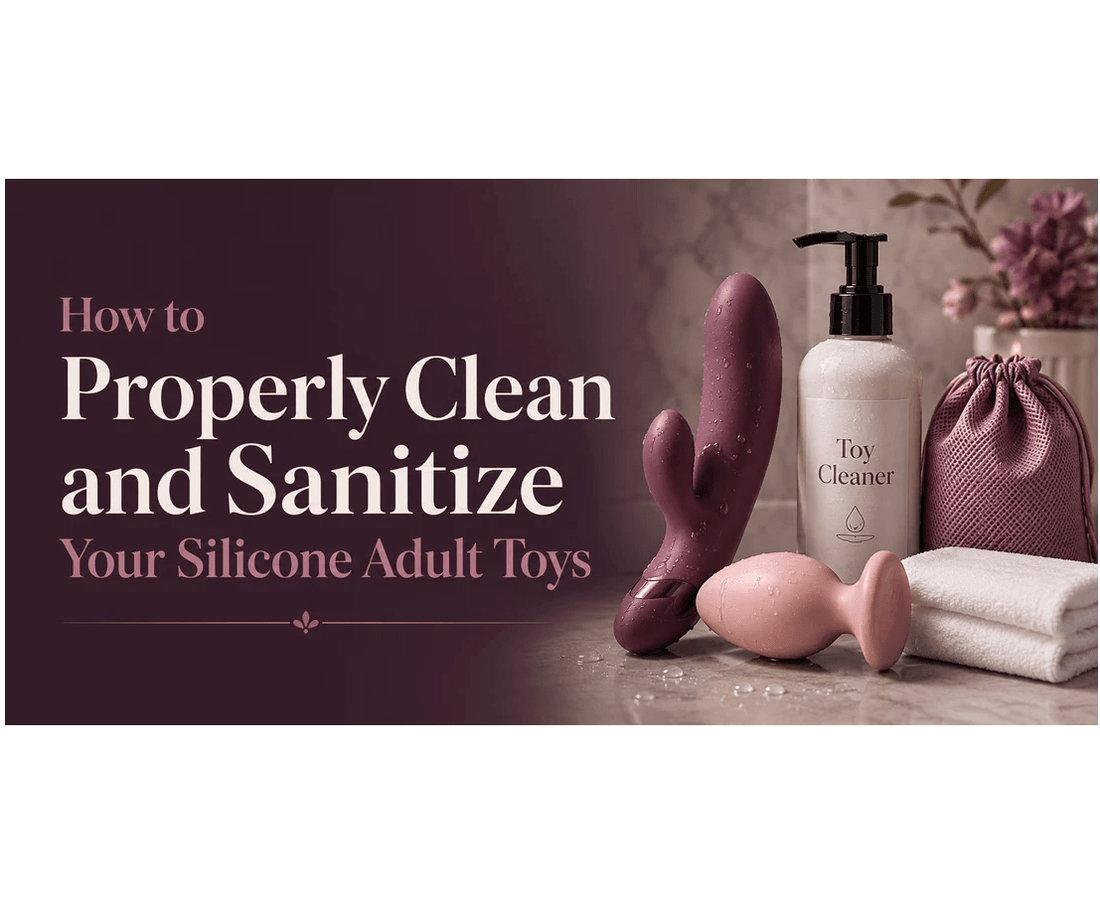 How to Properly Clean and Sanitize Your Silicone Adult Toys - divasdenau