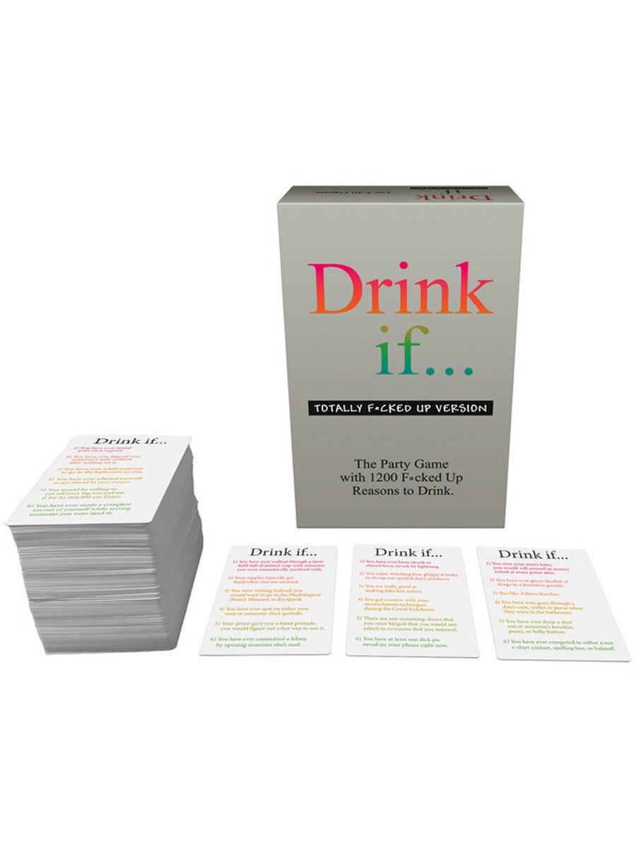 Drink If .... Totally Fucked Up Version - divasdenau